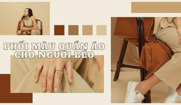 phoi mau quan ao cho nguoi beo