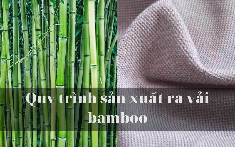 quy trinh san xuat vai bamboo